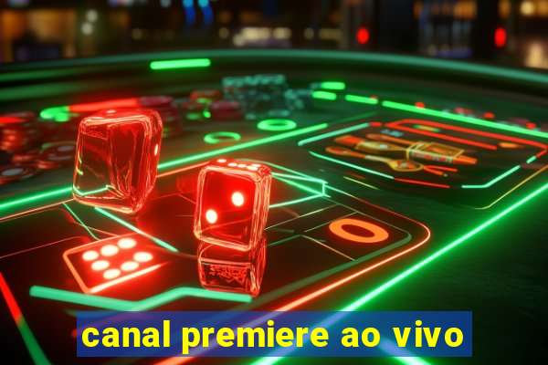 canal premiere ao vivo